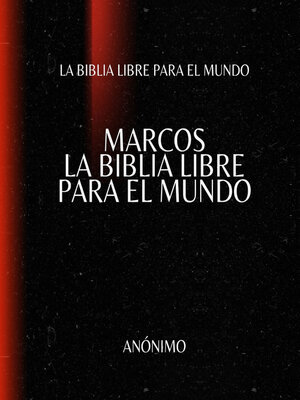 cover image of Marcos. La Biblia Libre para el Mundo
